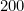 200