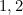 1,2