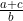 \frac{a + c}{b}