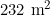 232 \text{ m}^2