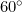 60^\circ