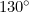 130^\circ