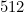 512