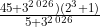 \frac{45+3^2^0^2^6)(2^3+1)}{5+3^2^0^2^6}