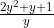\frac{2y^2+y+1}{y}