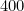 400