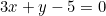 3x + y - 5 = 0