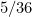 5/36